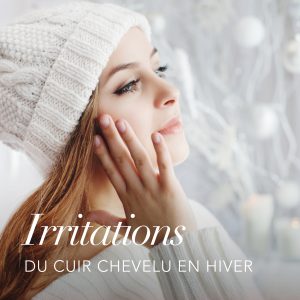 En hiver notre cuir chevelu est mis à rude épreuve, retrouvez tous nos conseils pour adapter votre routine et soulager les irritations du cuir chevelu.